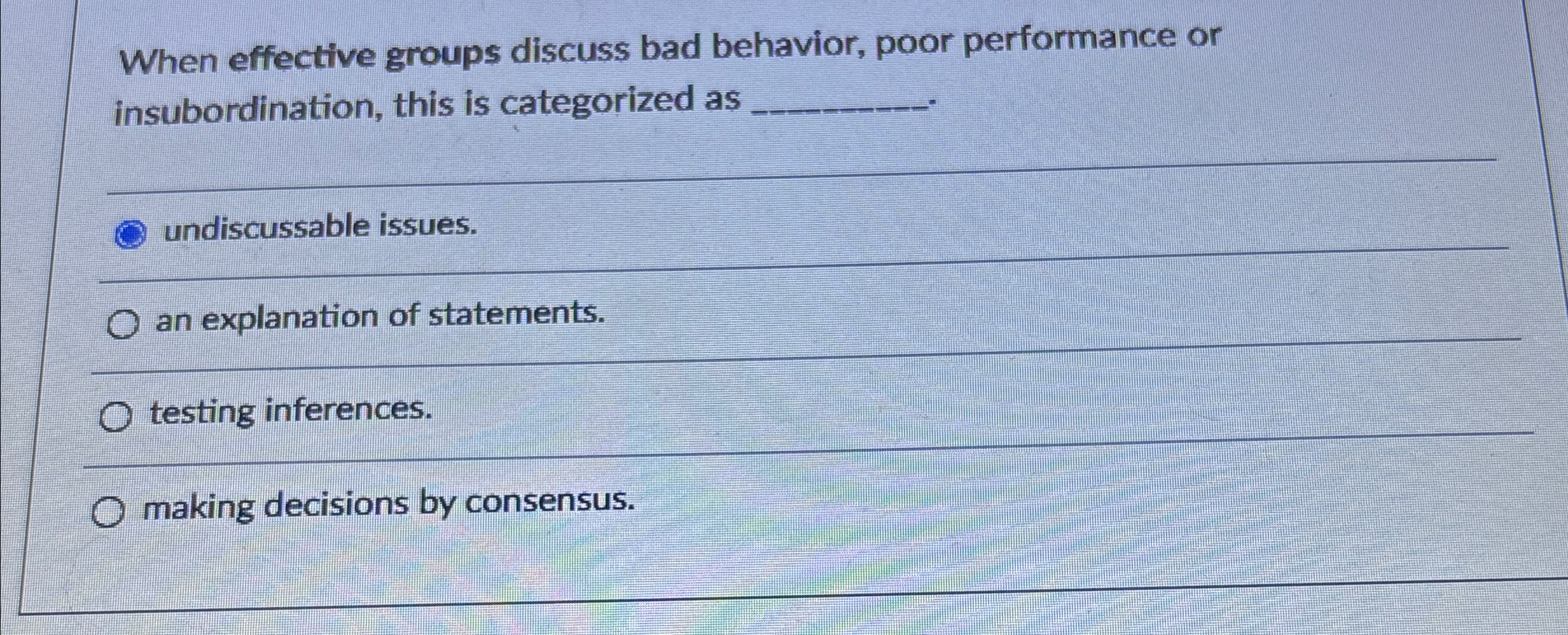  When effective groups discuss bad behavior, poor performance or insubordination, this