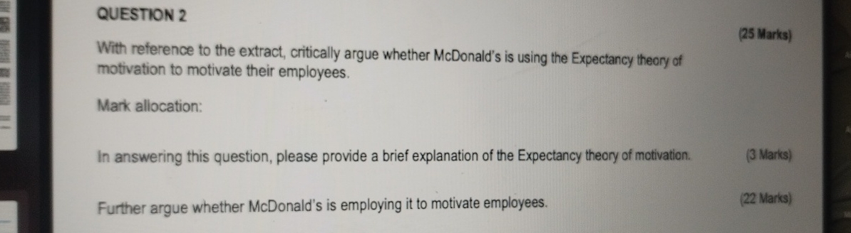  QUESTION 2 With reference to the extract, critically argue whether McDonald's