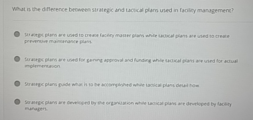  What is the difference between strategic and tactical plans used in