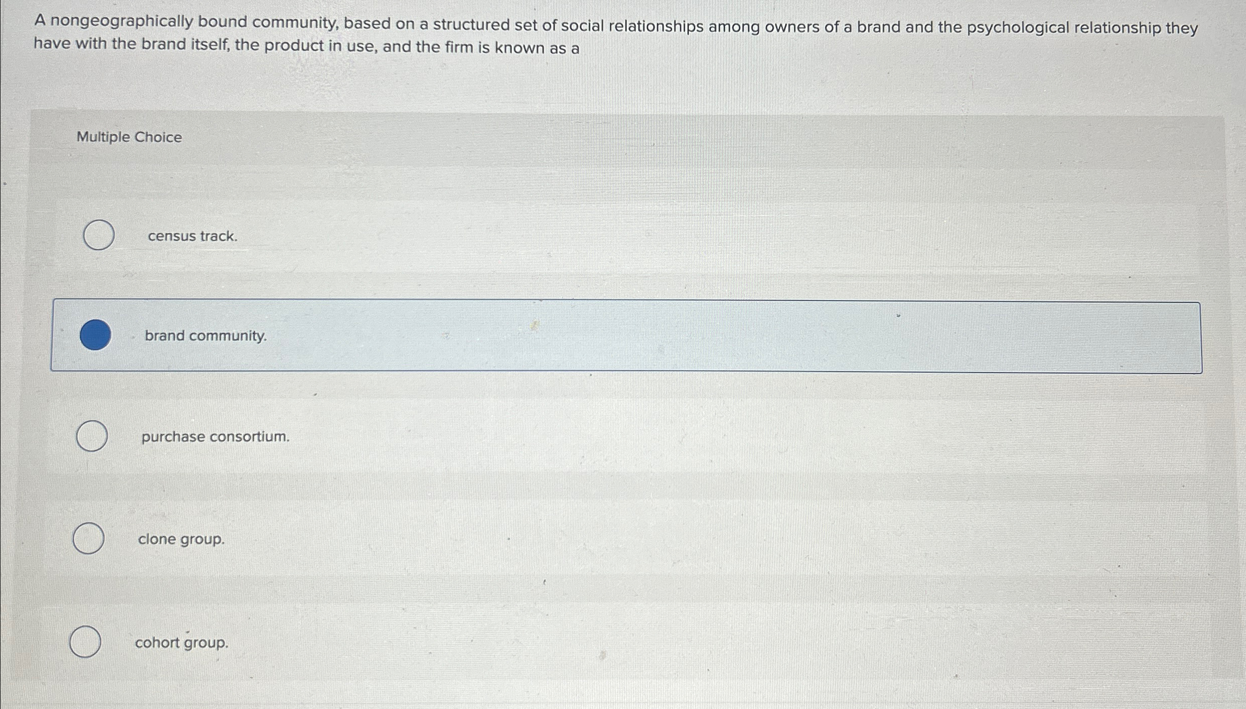  A nongeographically bound community, based on a structured set of social