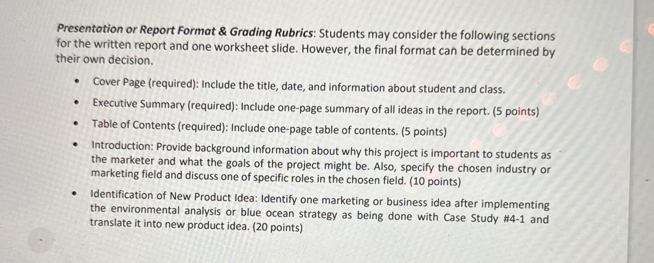  Presentation or Report Format & Grading Rubrics: Students may consider the