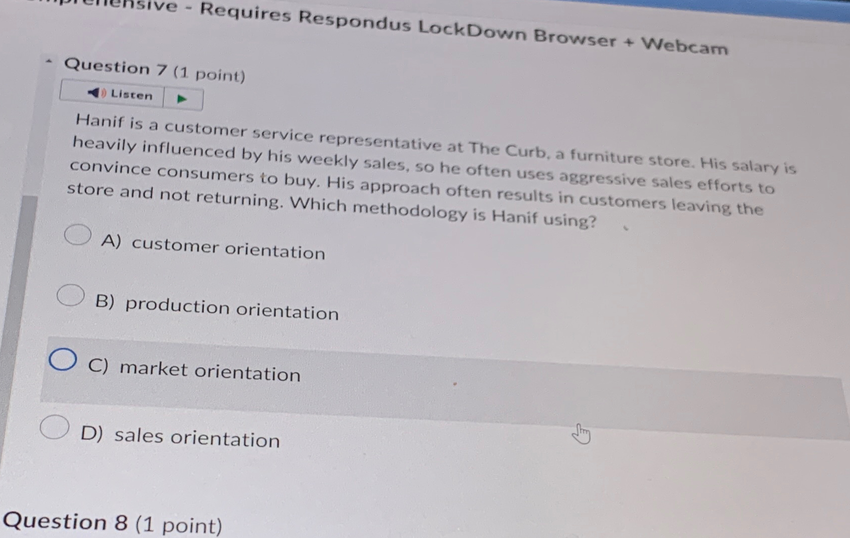  Requires Respondus LockDown Browser + Webcam Question 7(1 point) Listen Hanif
