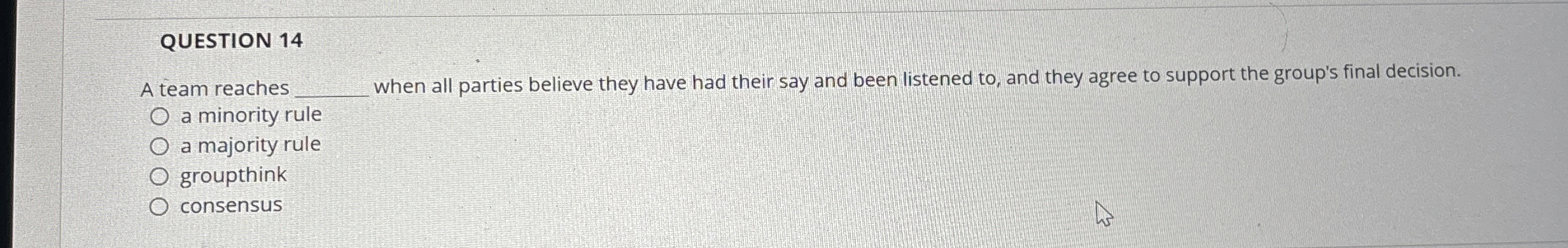  QUESTION 14 A team reaches q, when all parties believe they