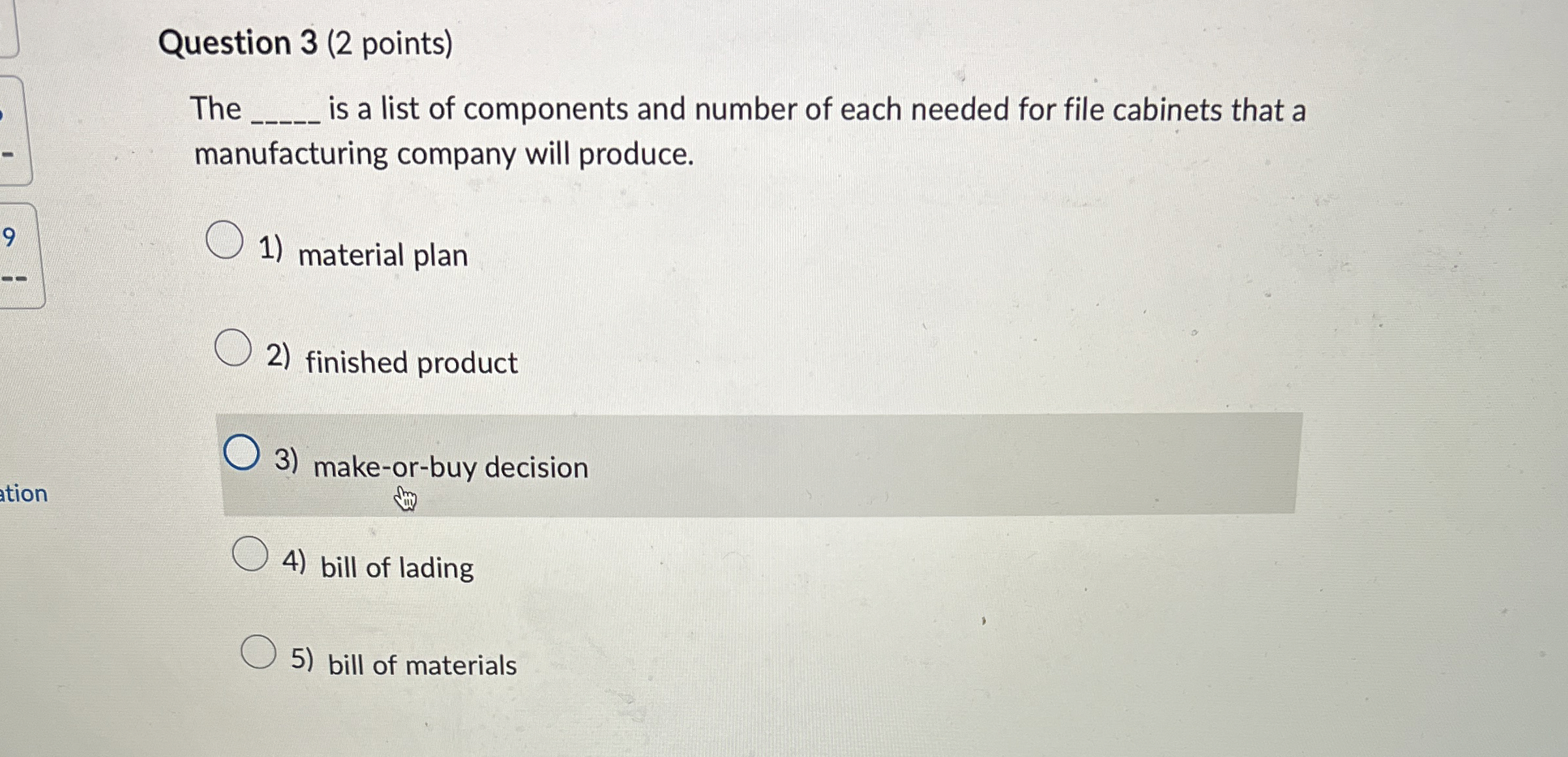  Question 3(2 points) The q, is a list of components and