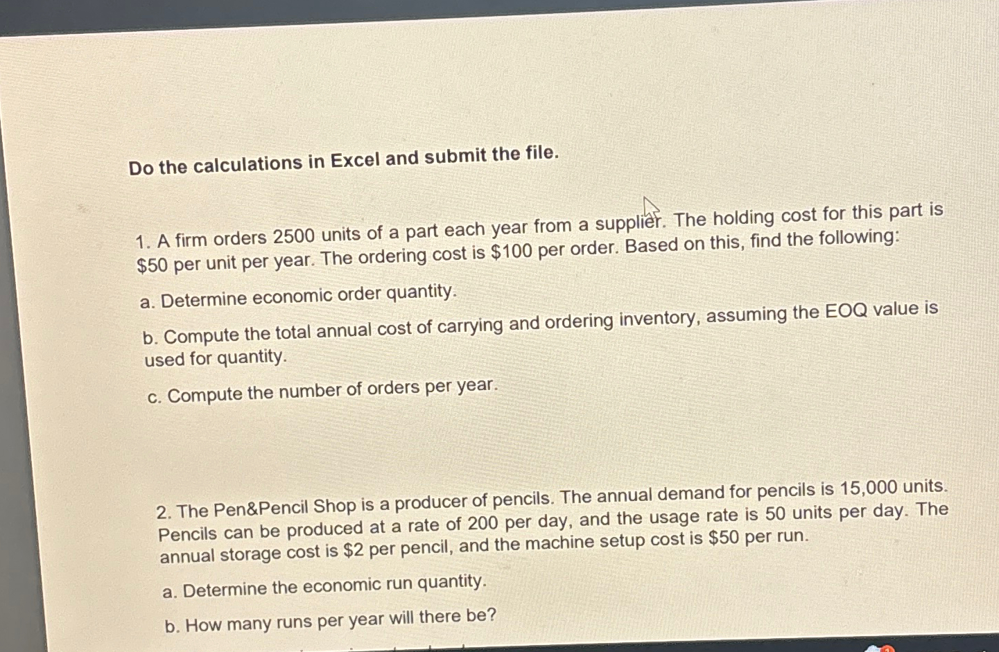  Do the calculations in Excel and submit the file. A firm