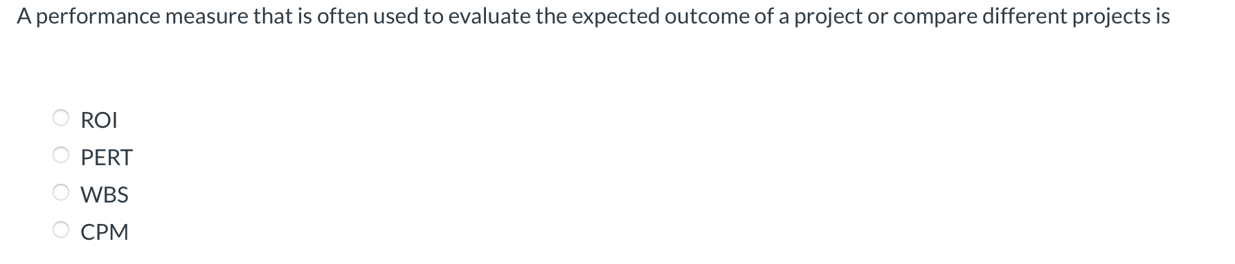  A performance measure that is often used to evaluate the expected