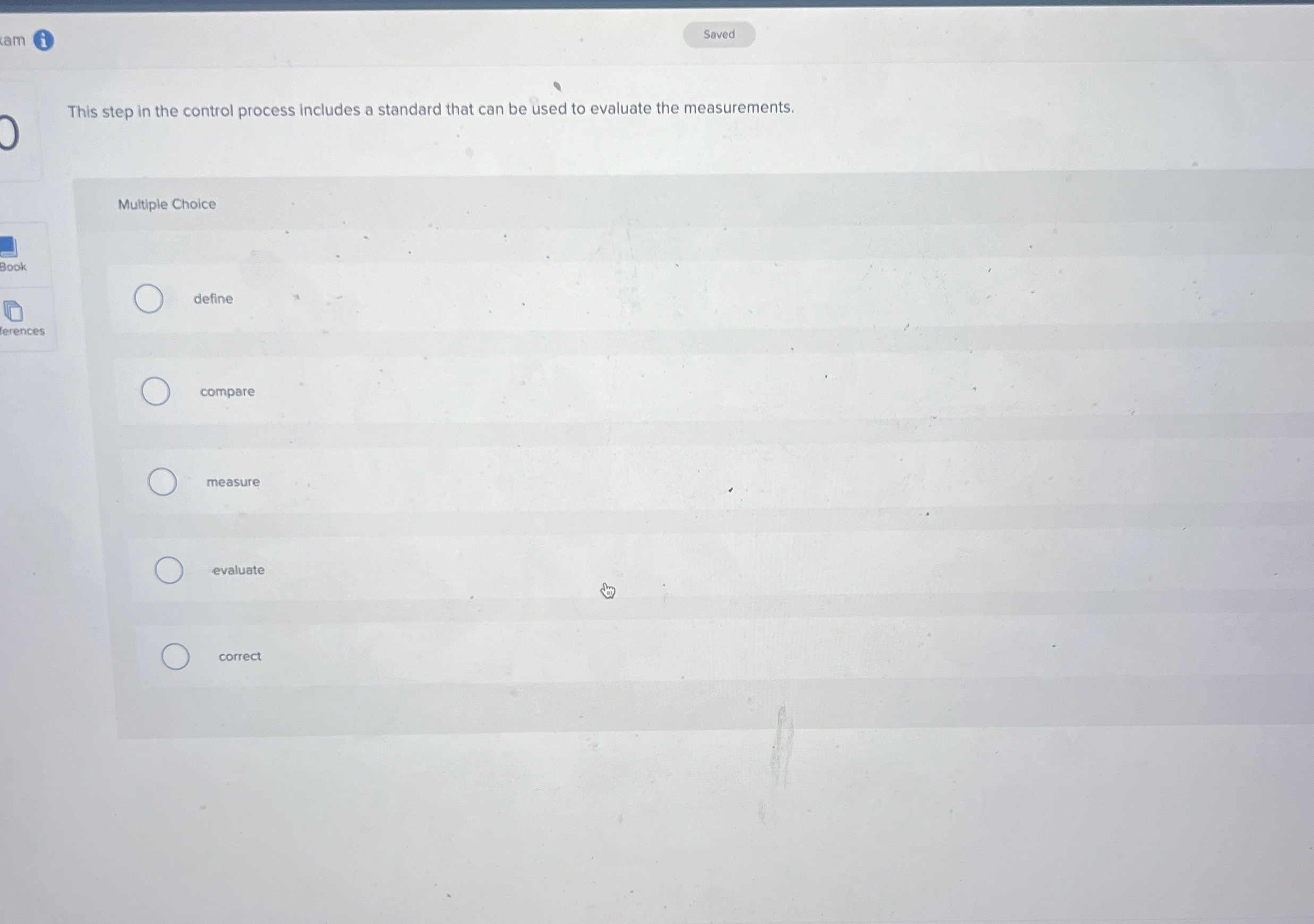  am This step in the control process includes a standard that
