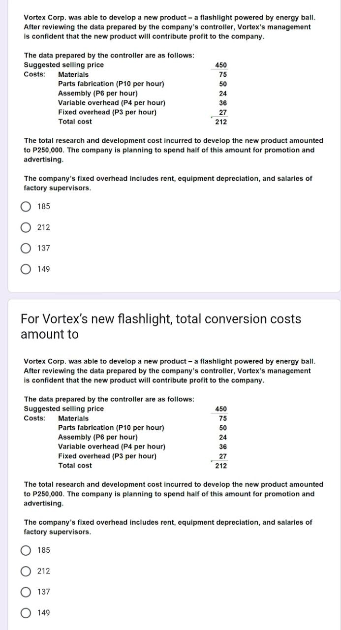 show your computation in good form Vortex Corp. was able to develop