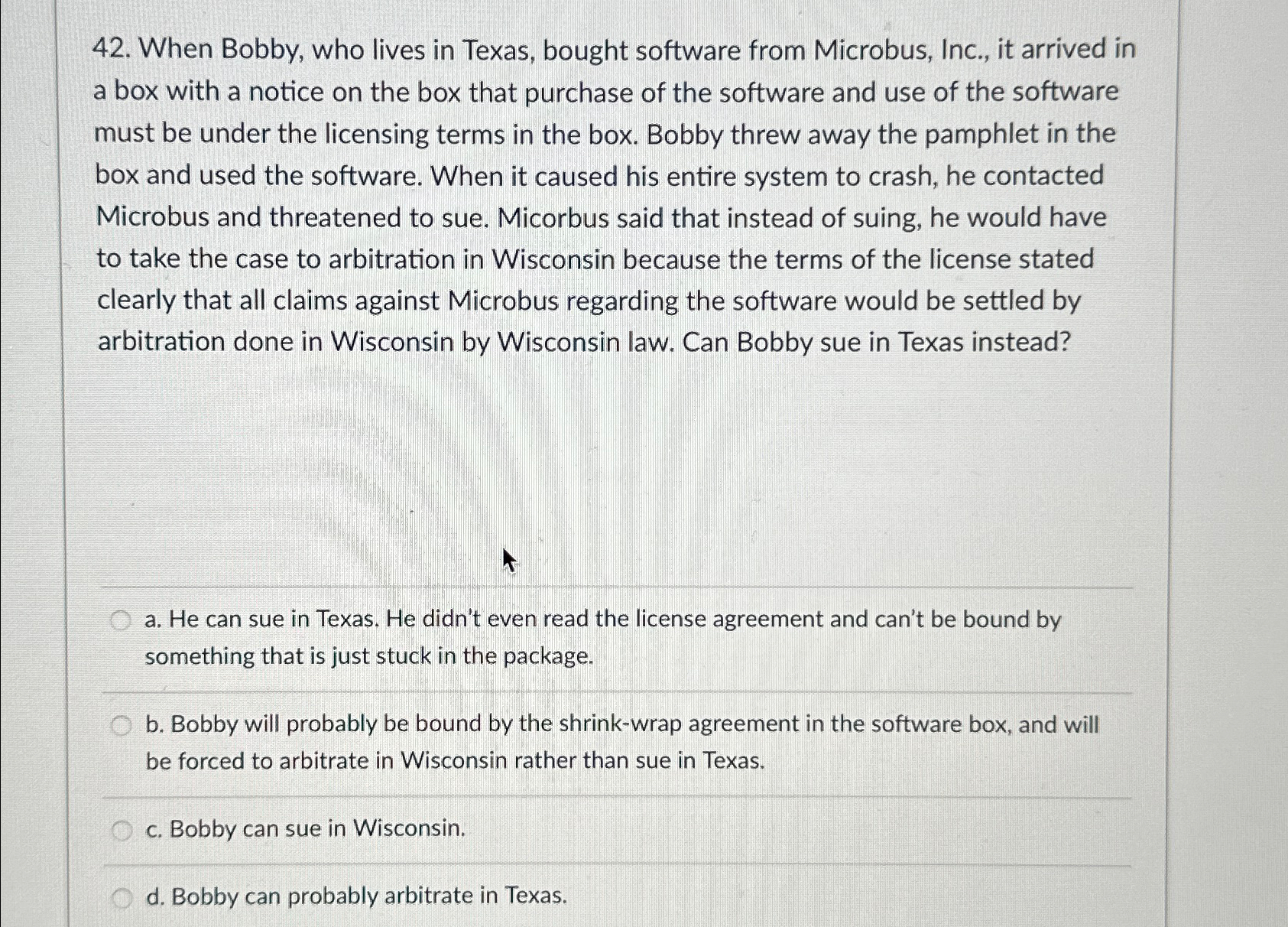  When Bobby, who lives in Texas, bought software from Microbus, Inc.,