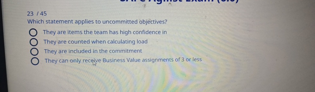  2345 Which statement applies to uncommitted objectives? They are items the