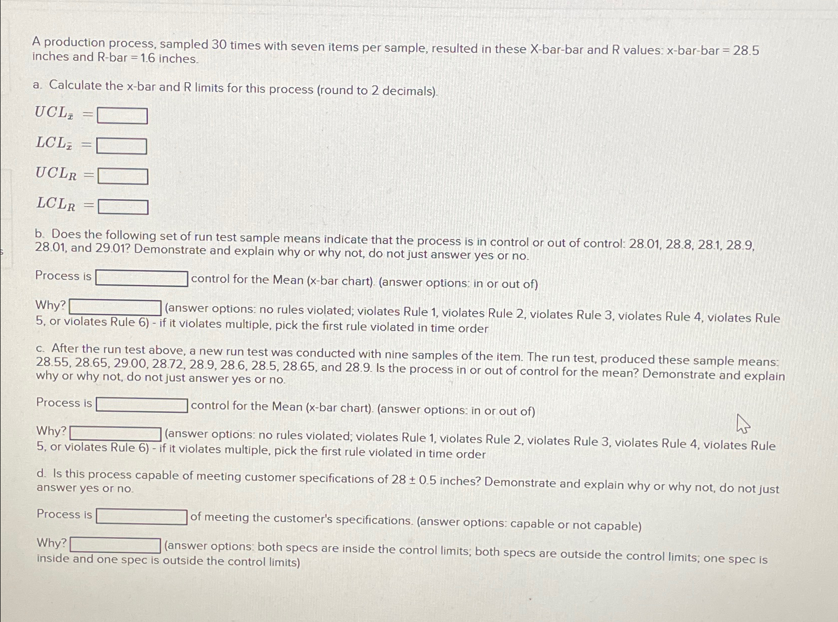  A production process, sampled 30 times with seven items per sample,