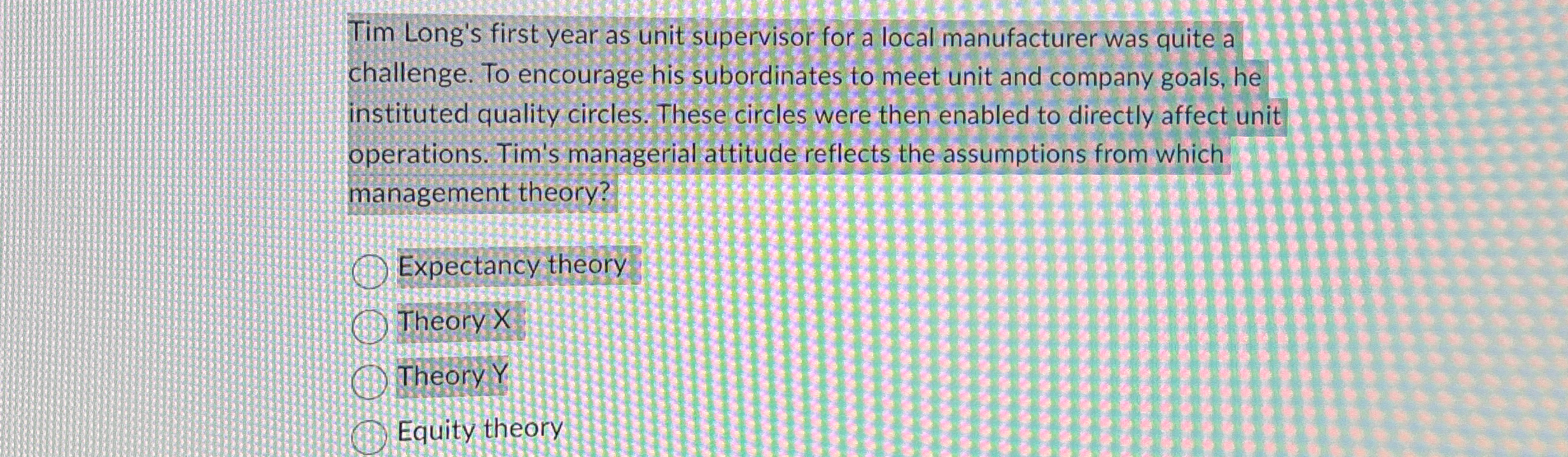  Tim Long's first year as unit supervisor for a local manufacturer