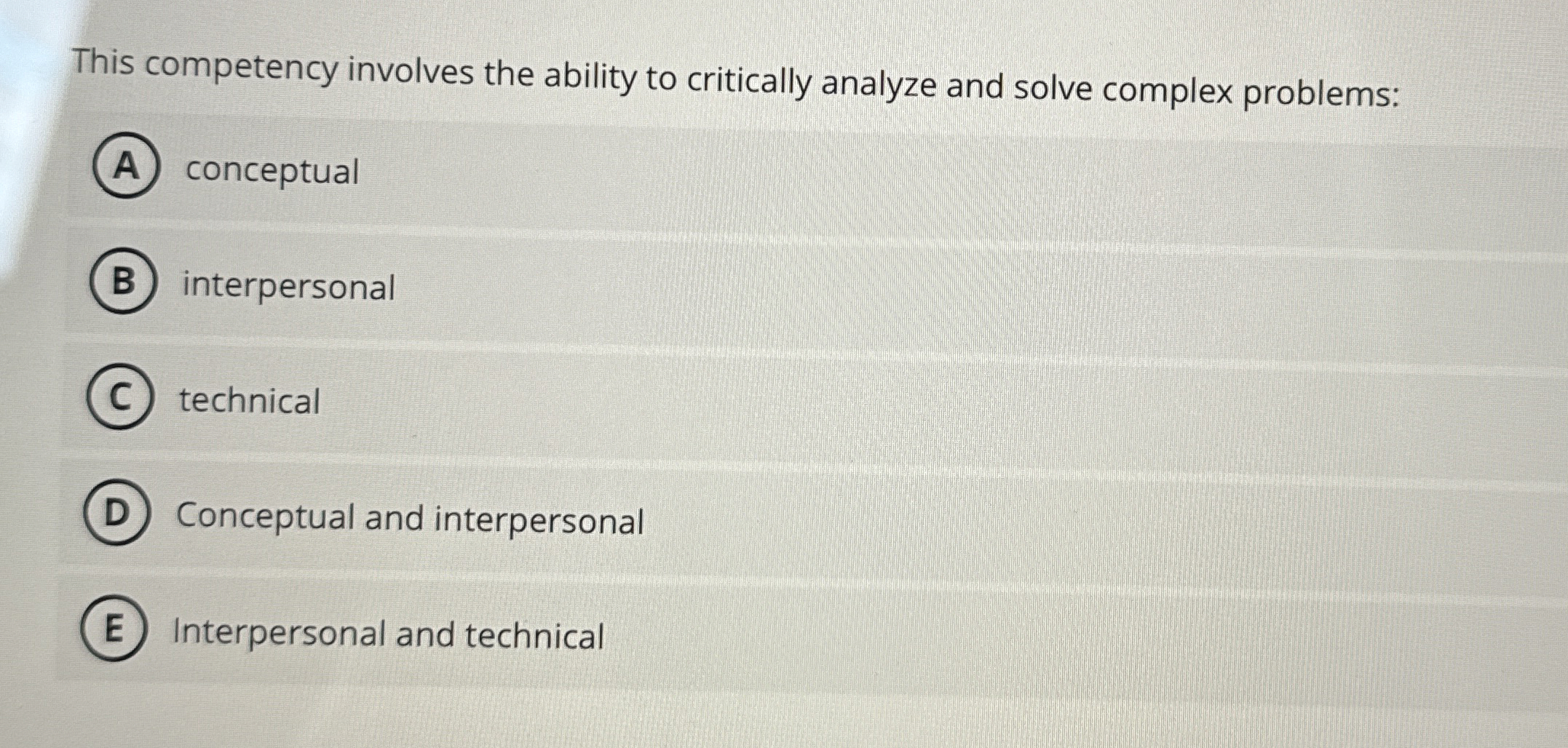  This competency involves the ability to critically analyze and solve complex
