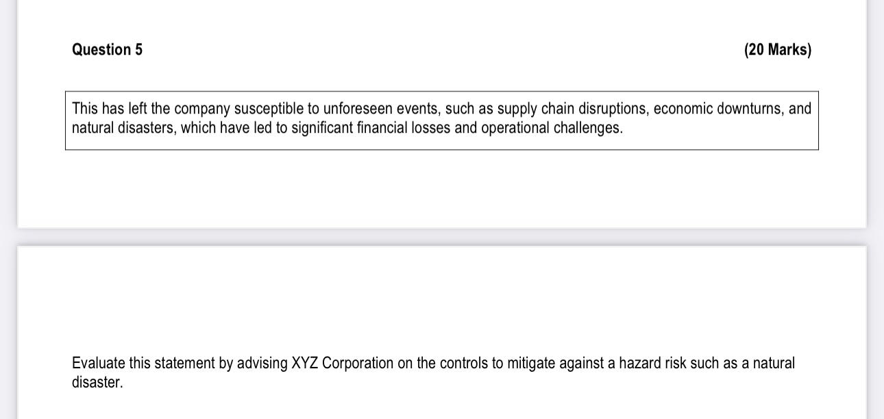  Question 5 (20 Marks) This has left the company susceptible to