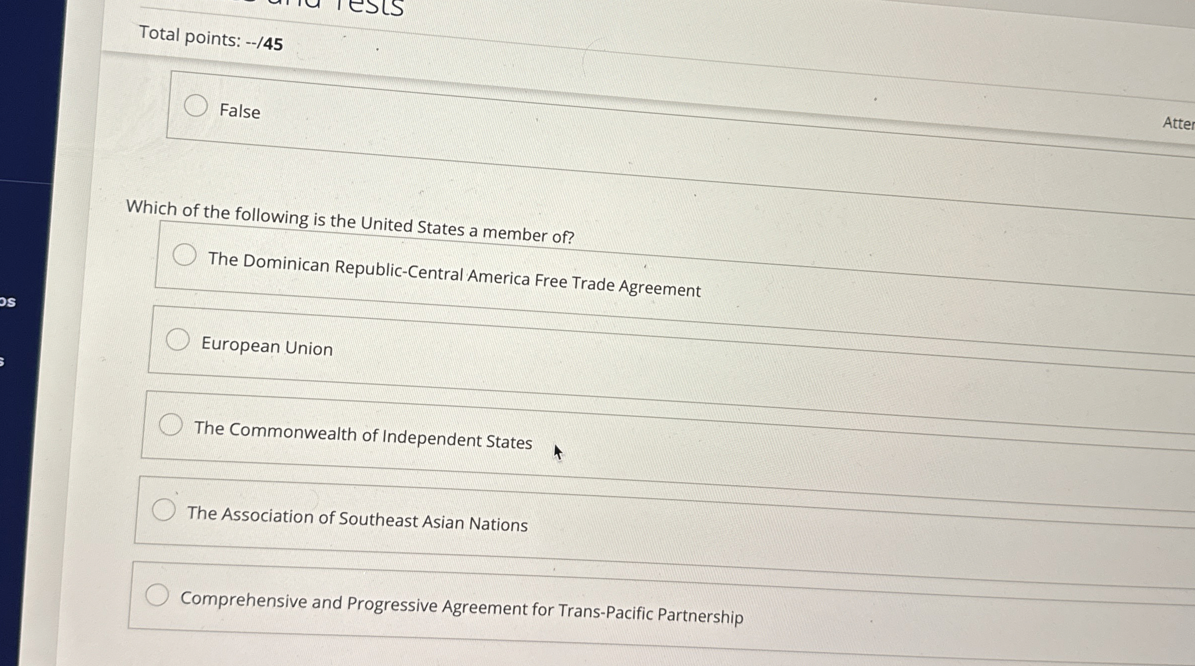  Total points: --/45 False Which of the following is the United