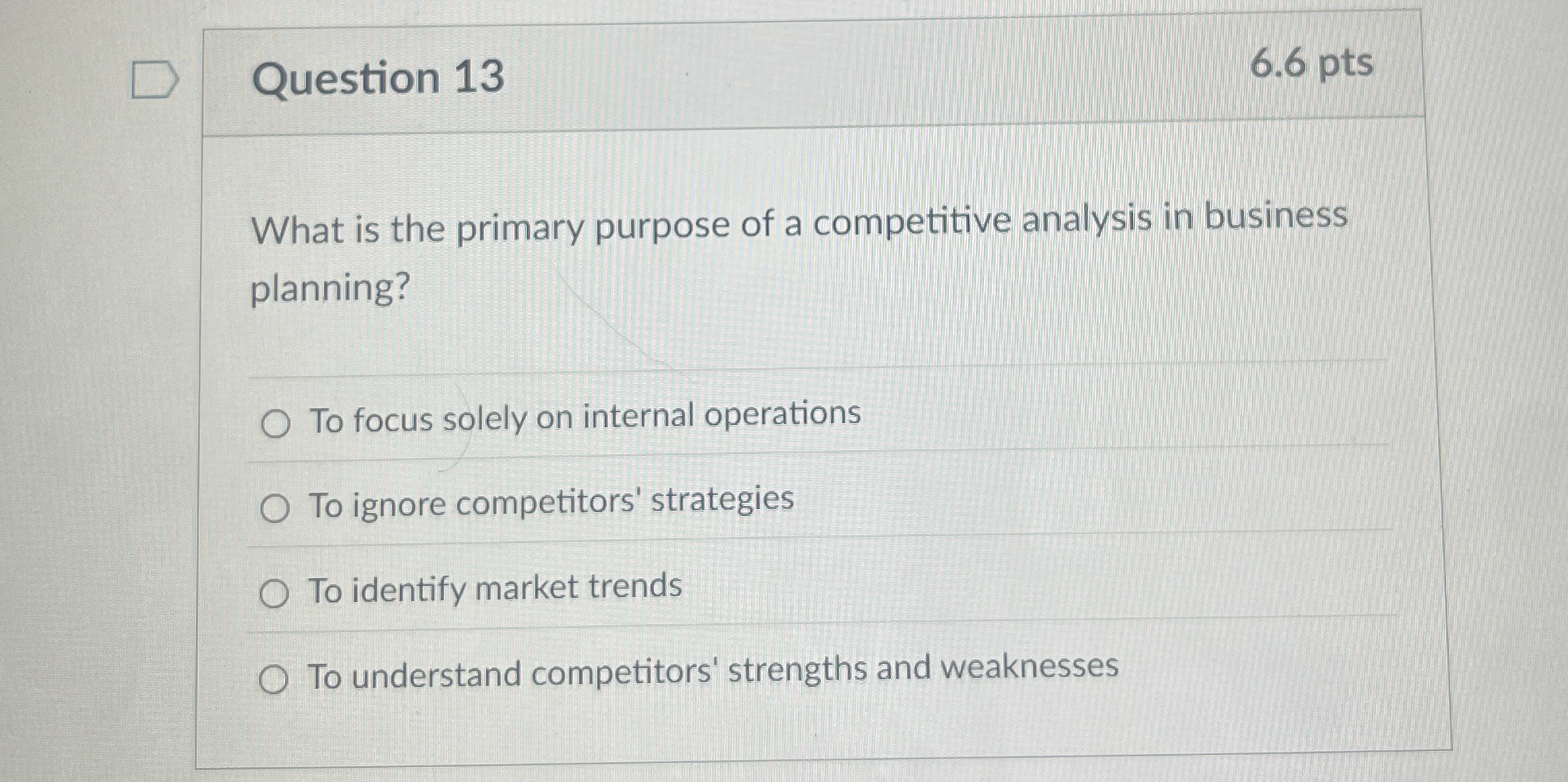  Question 13 6.6 pts What is the primary purpose of a