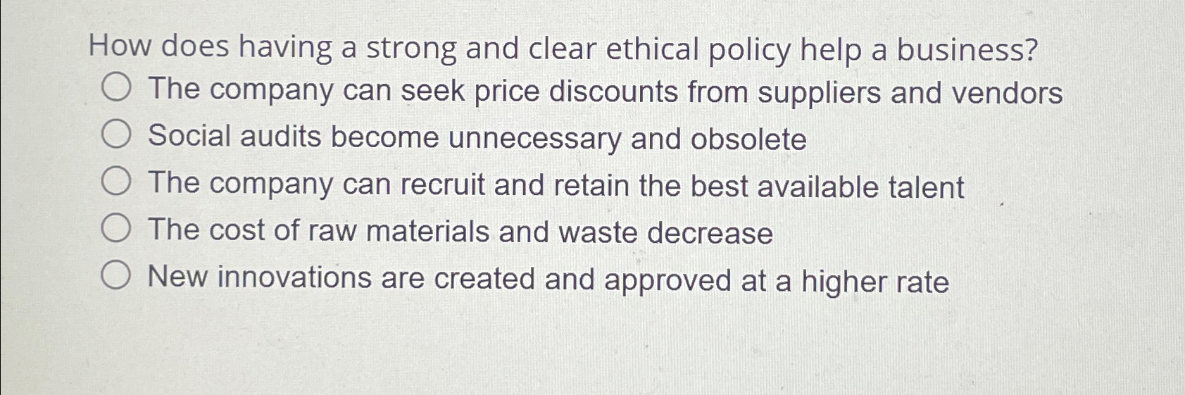  How does having a strong and clear ethical policy help a