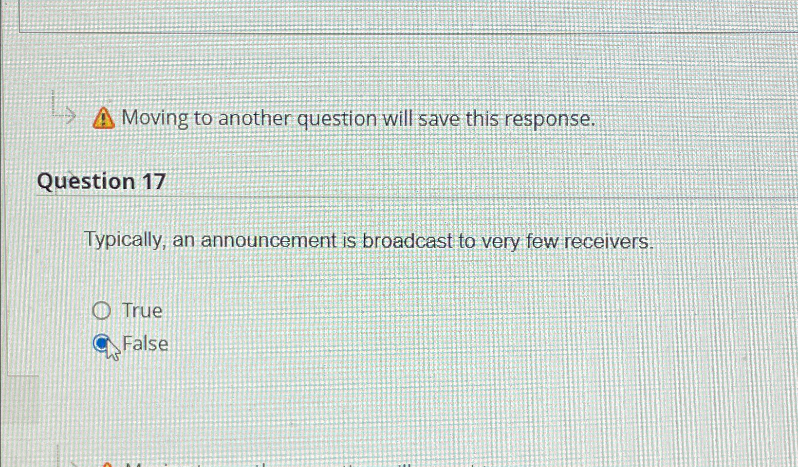  Moving to another question will save this response. Question 17 Typically,