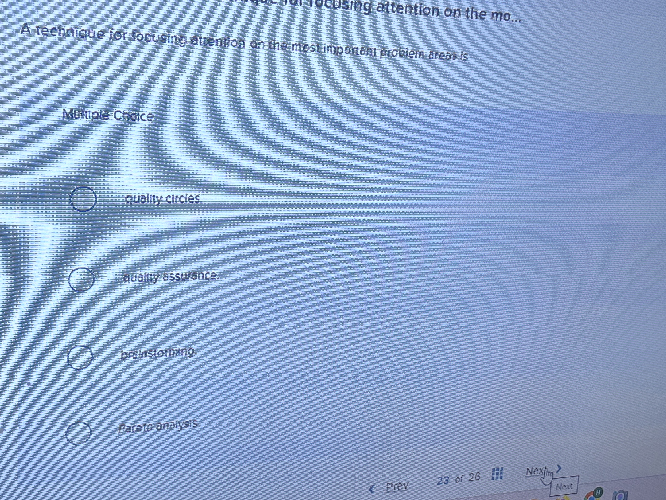  A technique for focusing attention on the most important problem areas