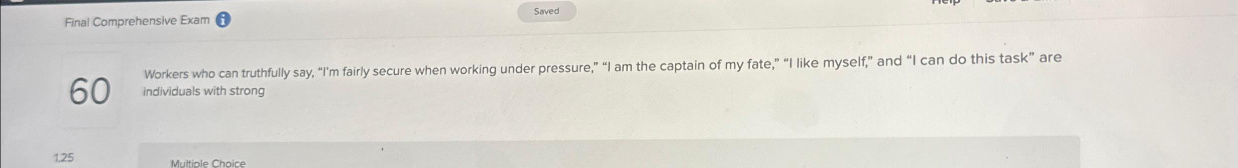  Final Comprehensive Exam (i) 60 Workers who can truthfully say, "I'm