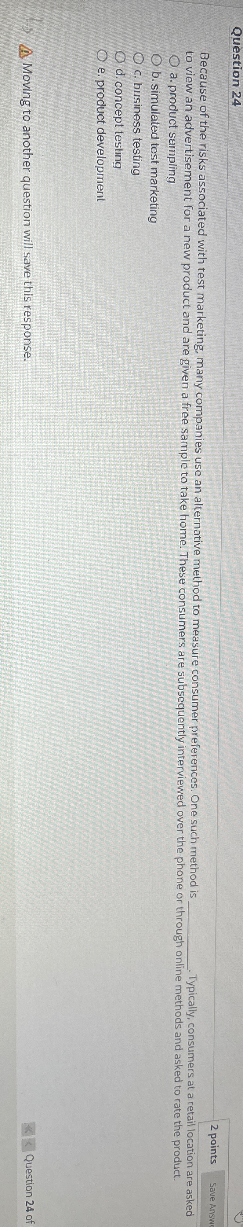  Question 24 2 points Because of the risks associated with test