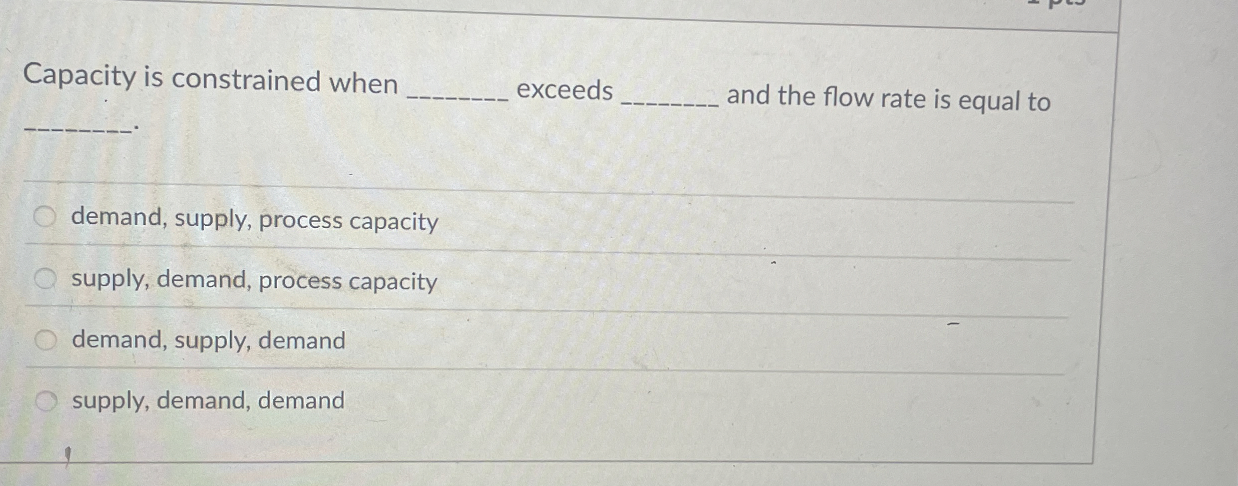  Capacity is constrained when exceeds demand, supply, process capacity supply, demand,