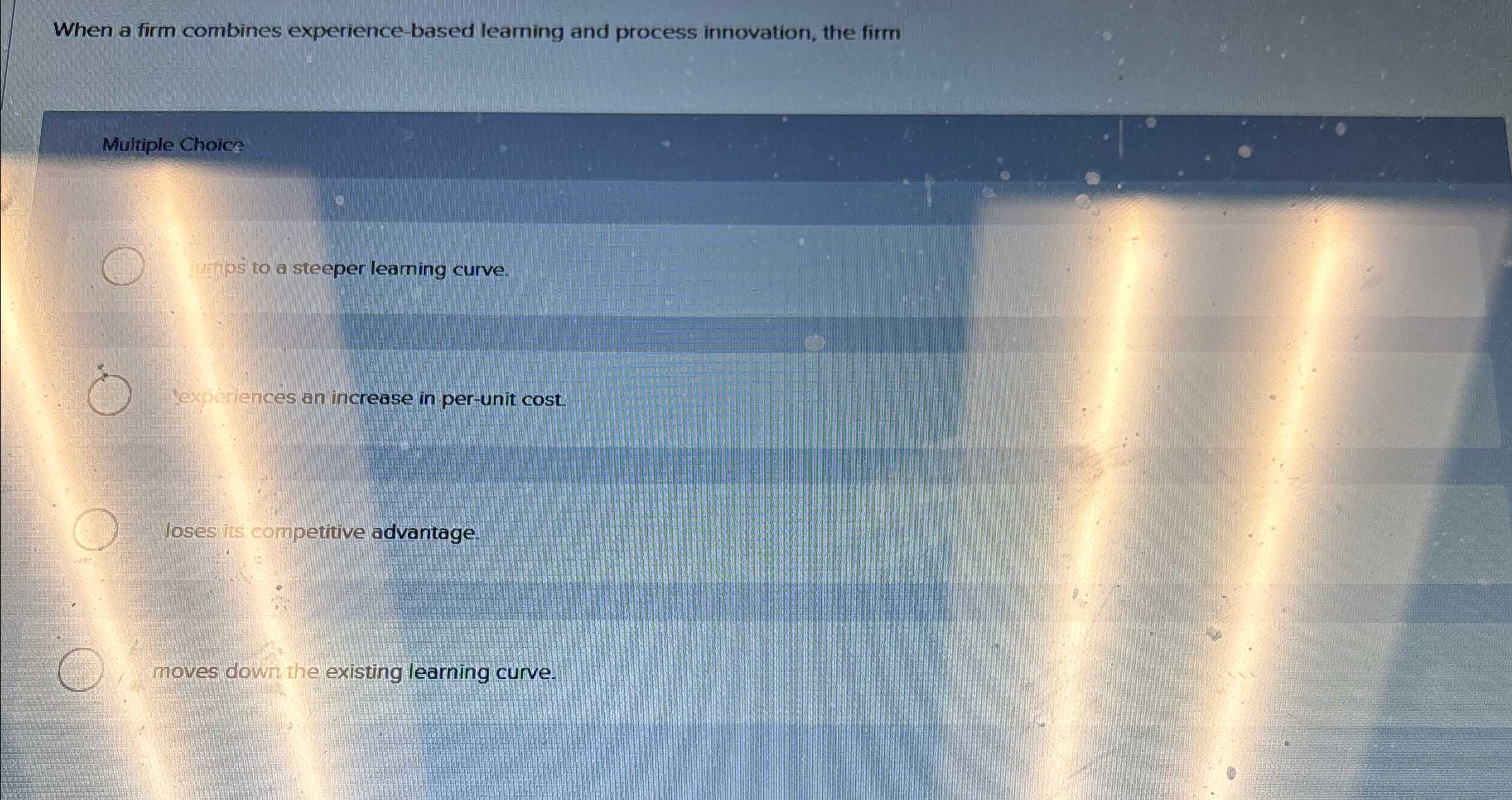  When a firm combines experience-based leaming and process innovation, the firm