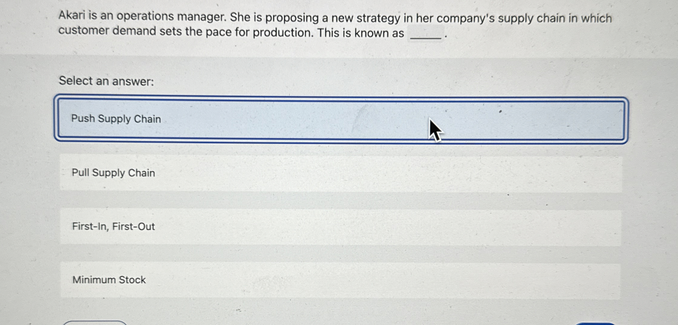  Akari is an operations manager. She is proposing a new strategy