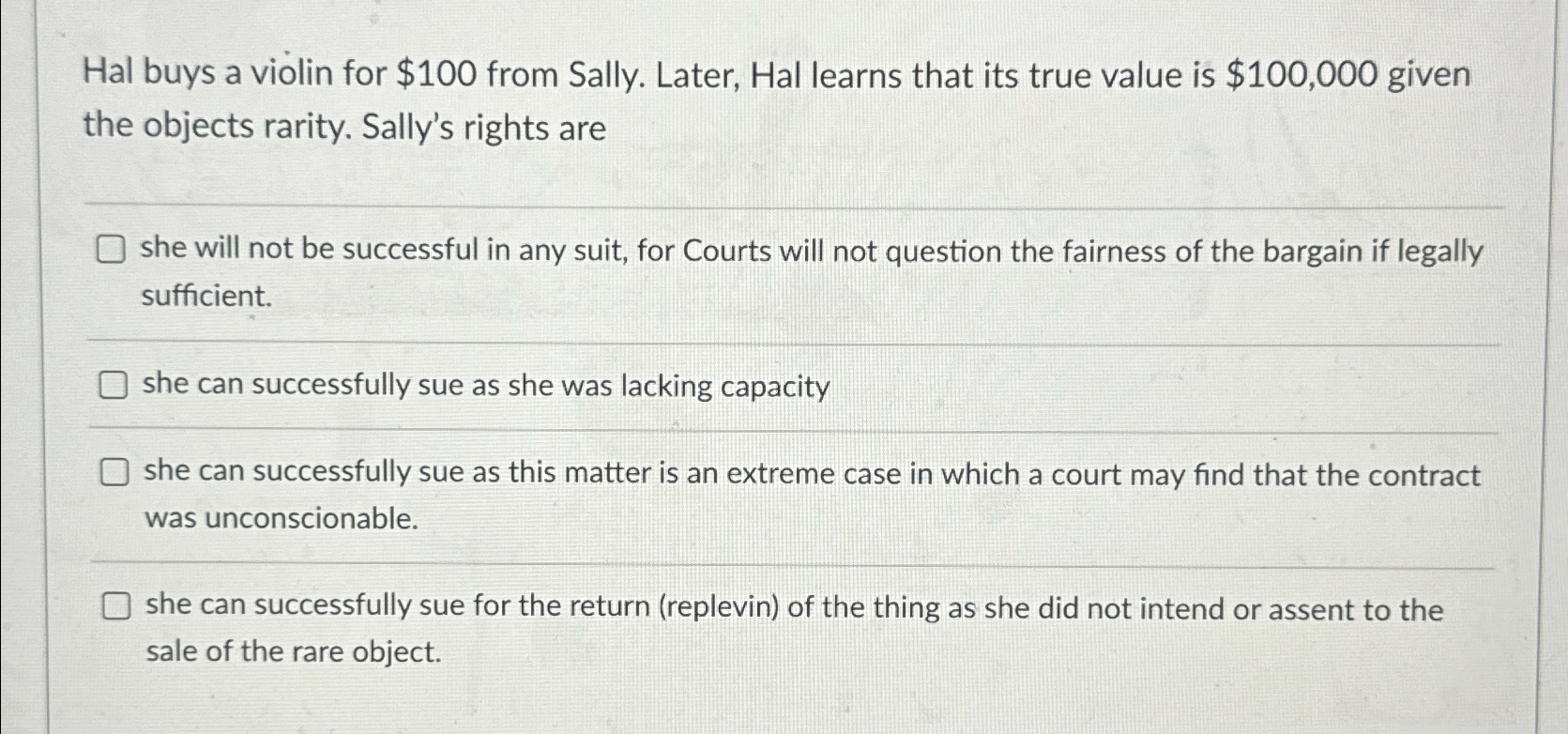  Hal buys a violin for $100 from Sally. Later, Hal learns
