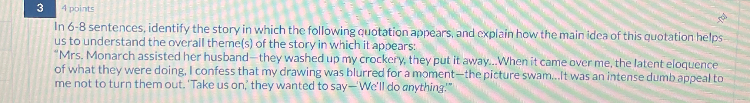  34 points In 6-8 sentences, identify the story in which the