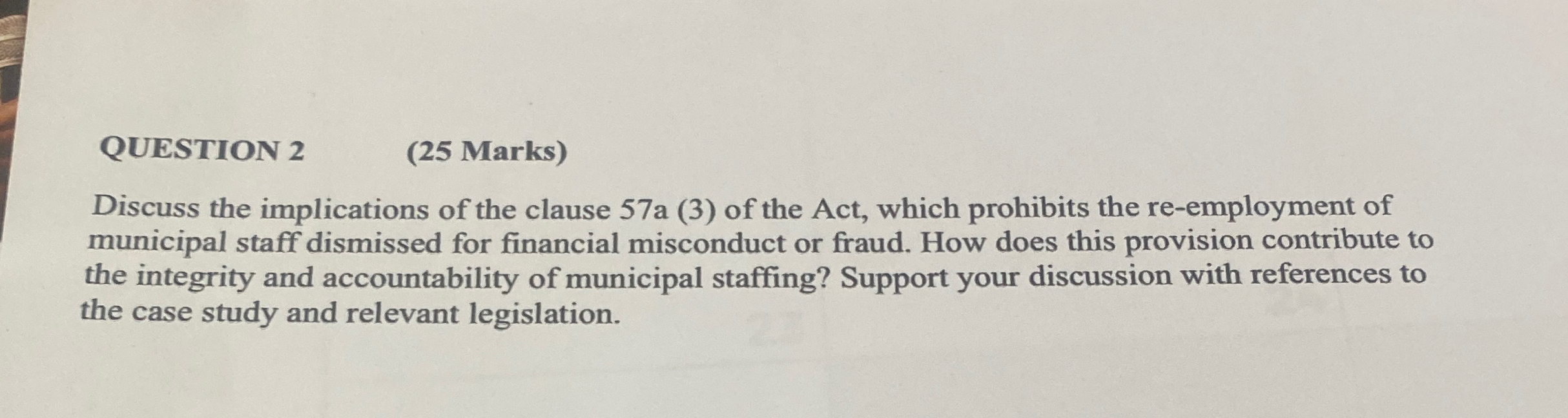  QUESTION 2 (25 Marks) Discuss the implications of the clause 57