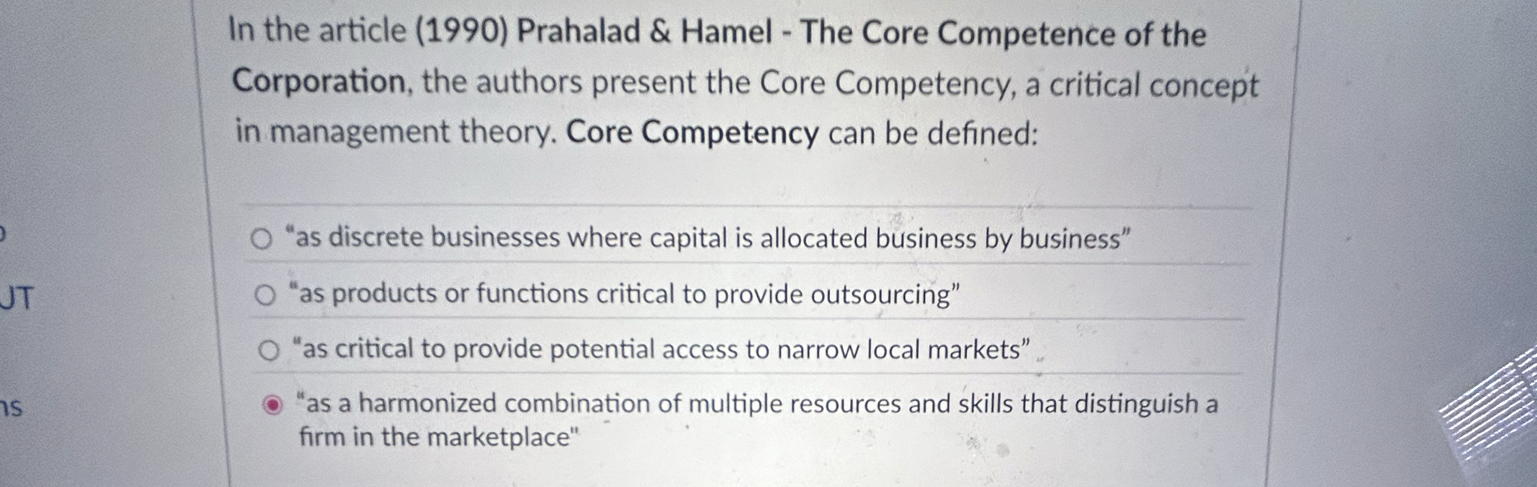  In the article (1990) Prahalad & Hamel - The Core Competence