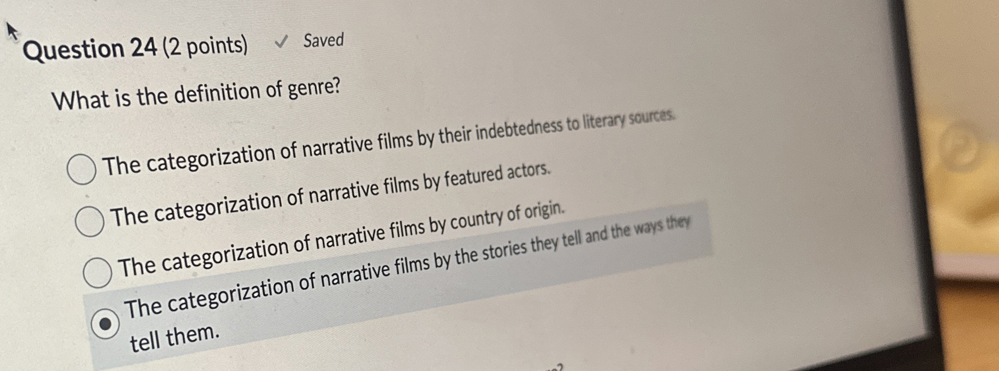  Question 24(2 points) Saved What is the definition of genre? The