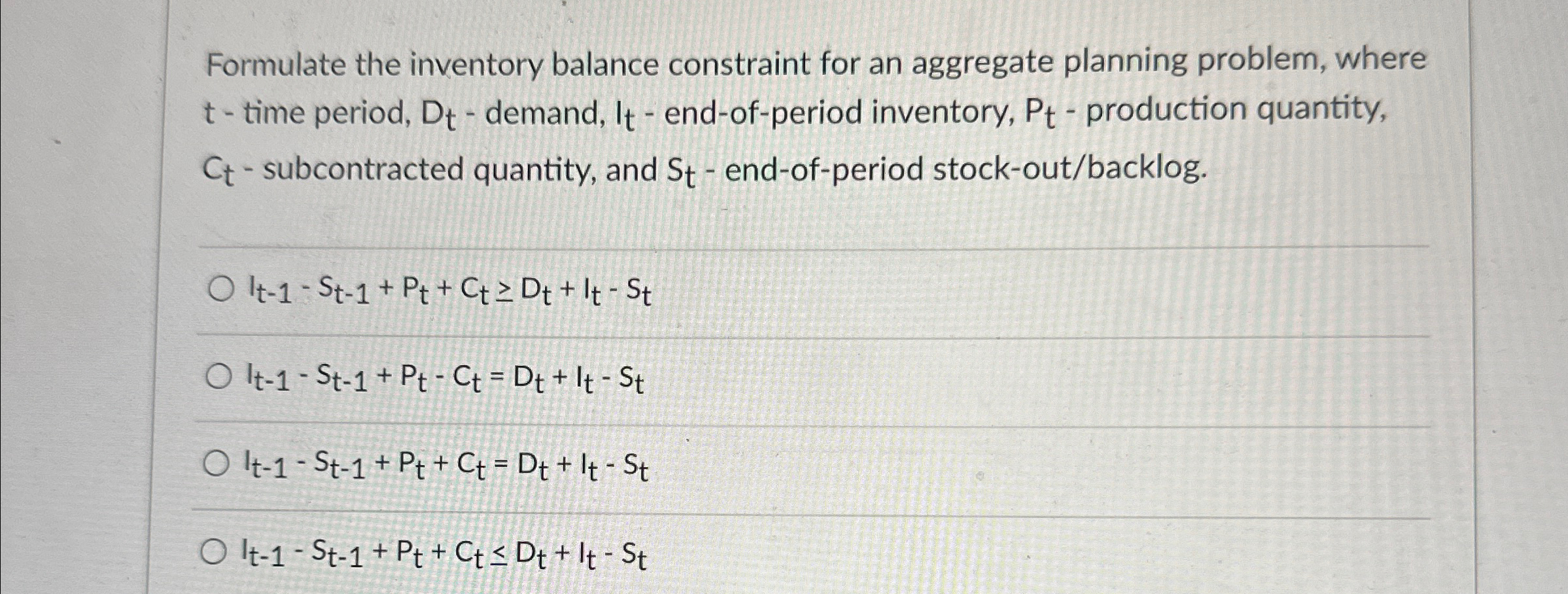  Formulate the inventory balance constraint for an aggregate planning problem, where