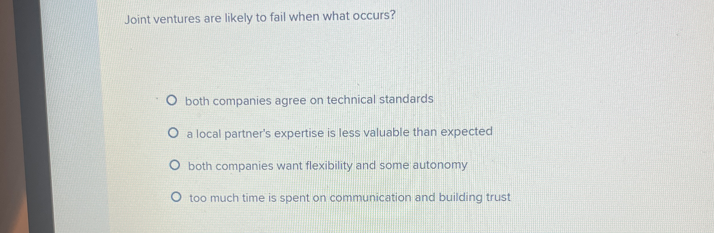  Joint ventures are likely to fail when what occurs? both companies