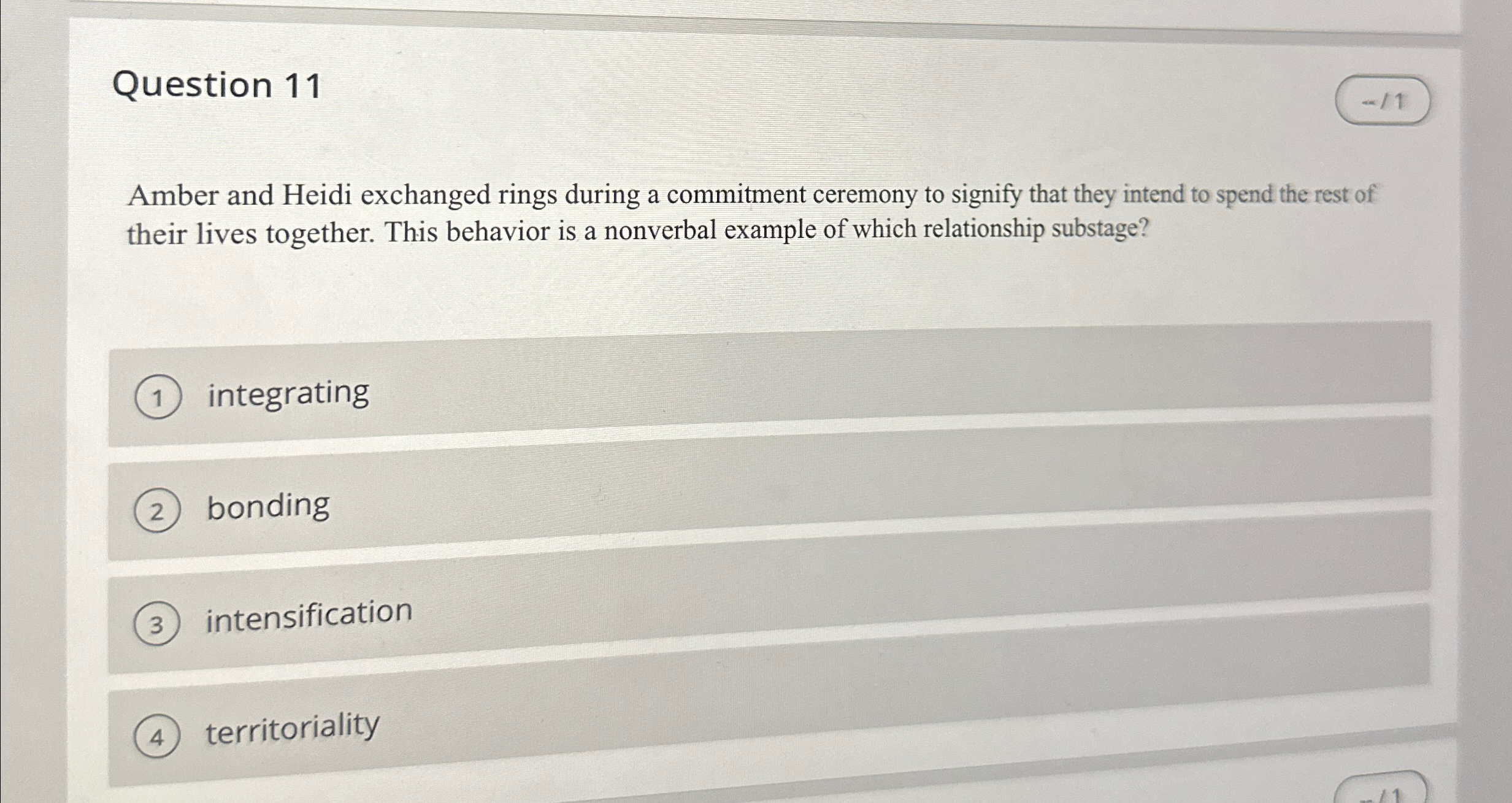 Question 11 Amber and Heidi exchanged rings during a commitment ceremony