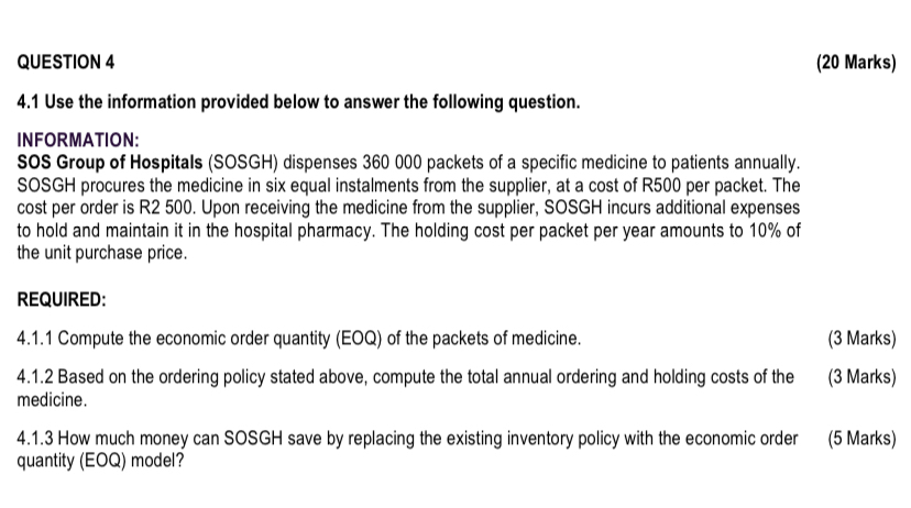  QUESTION 4 (20 Marks) 4.1 Use the information provided below to