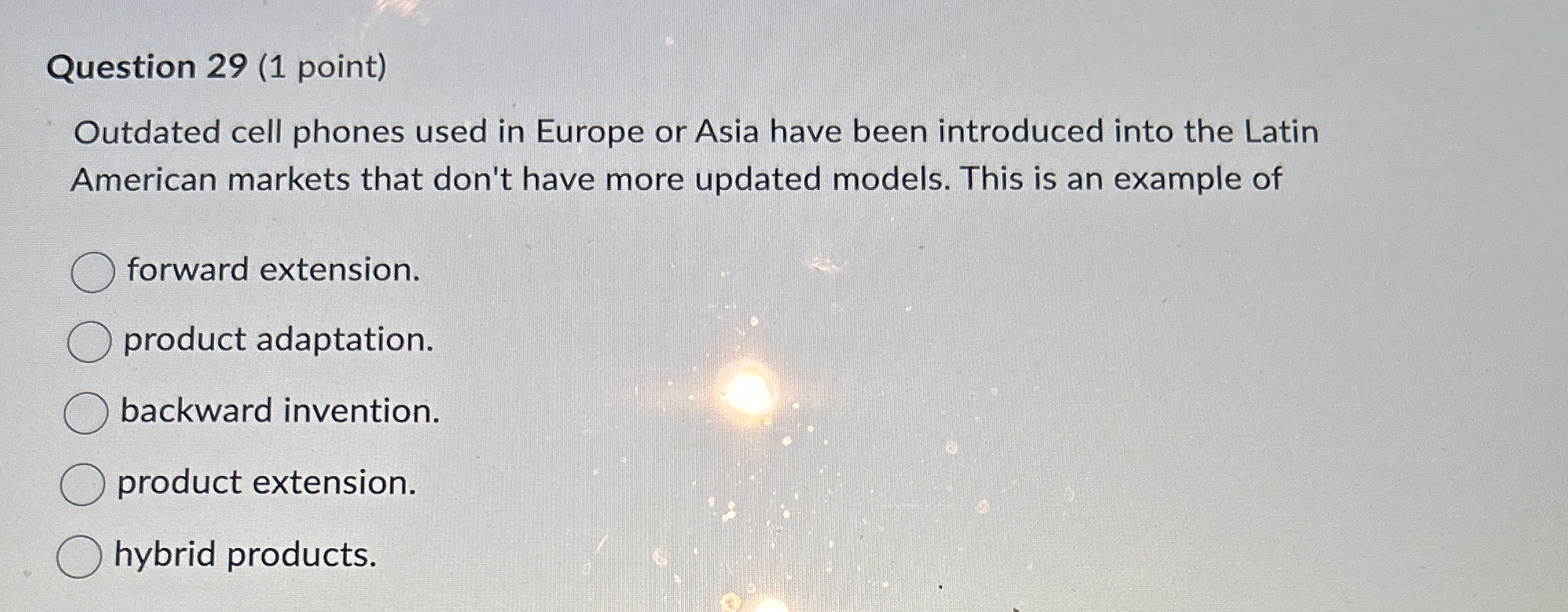  Question 29(1 point) Outdated cell phones used in Europe or Asia