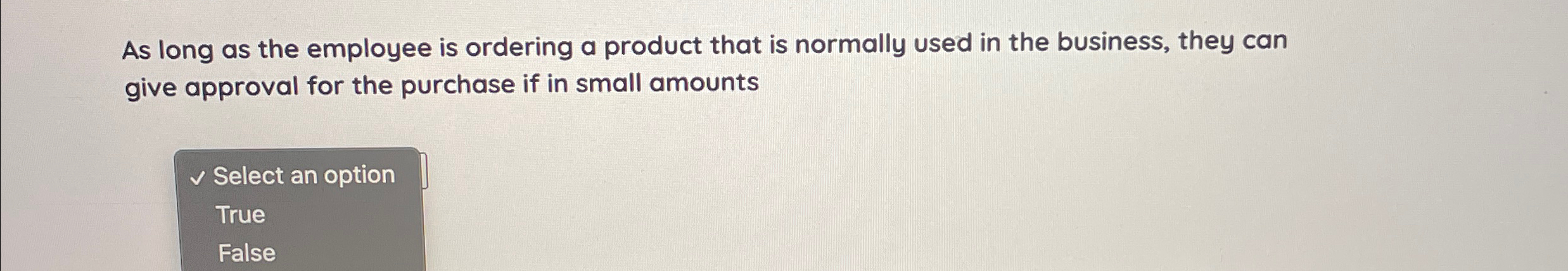  As long as the employee is ordering a product that is