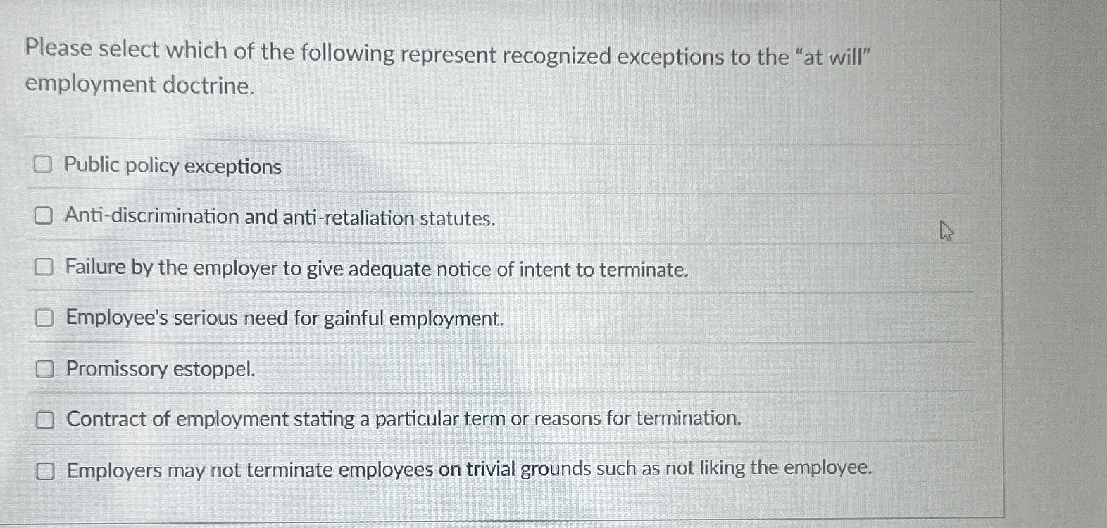  Please select which of the following represent recognized exceptions to the