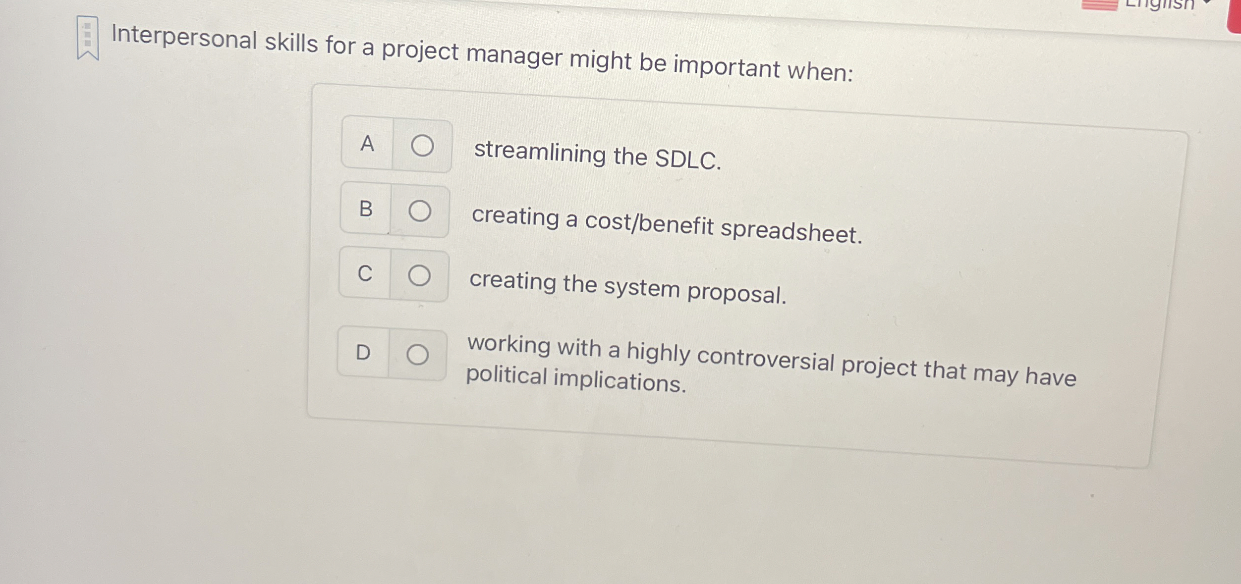  Interpersonal skills for a project manager might be important when: A