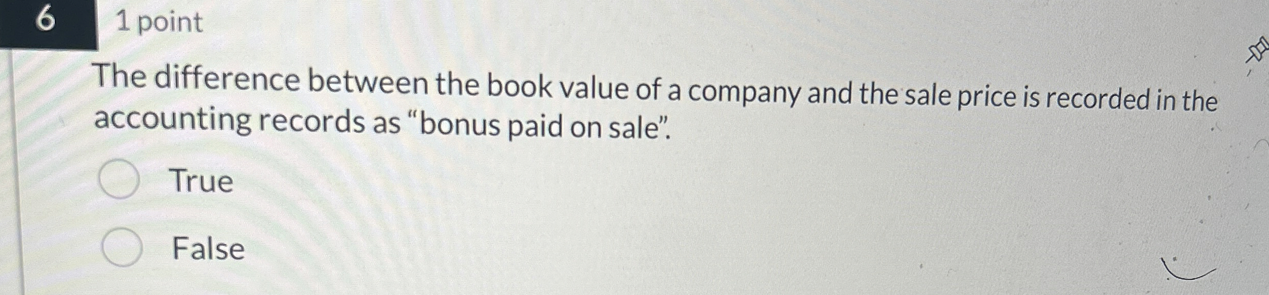  6 1 point The difference between the book value of a