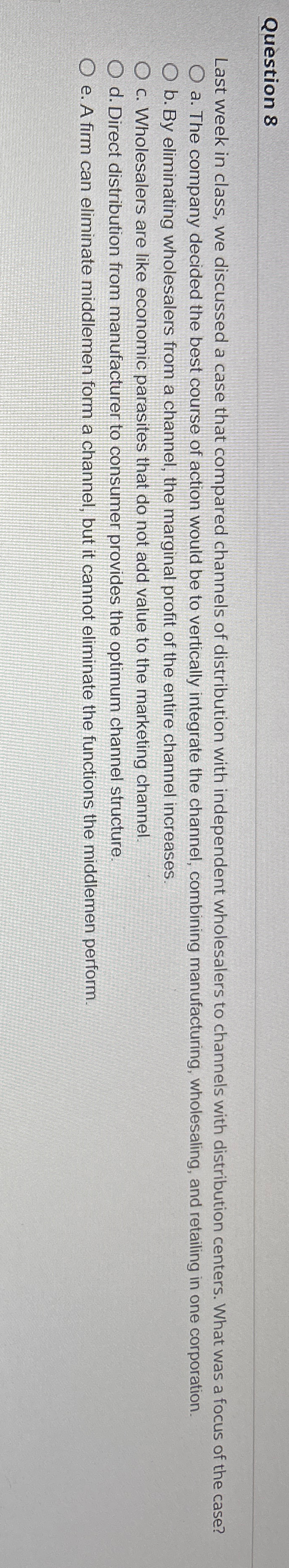  Question 8 Last week in class, we discussed a case that