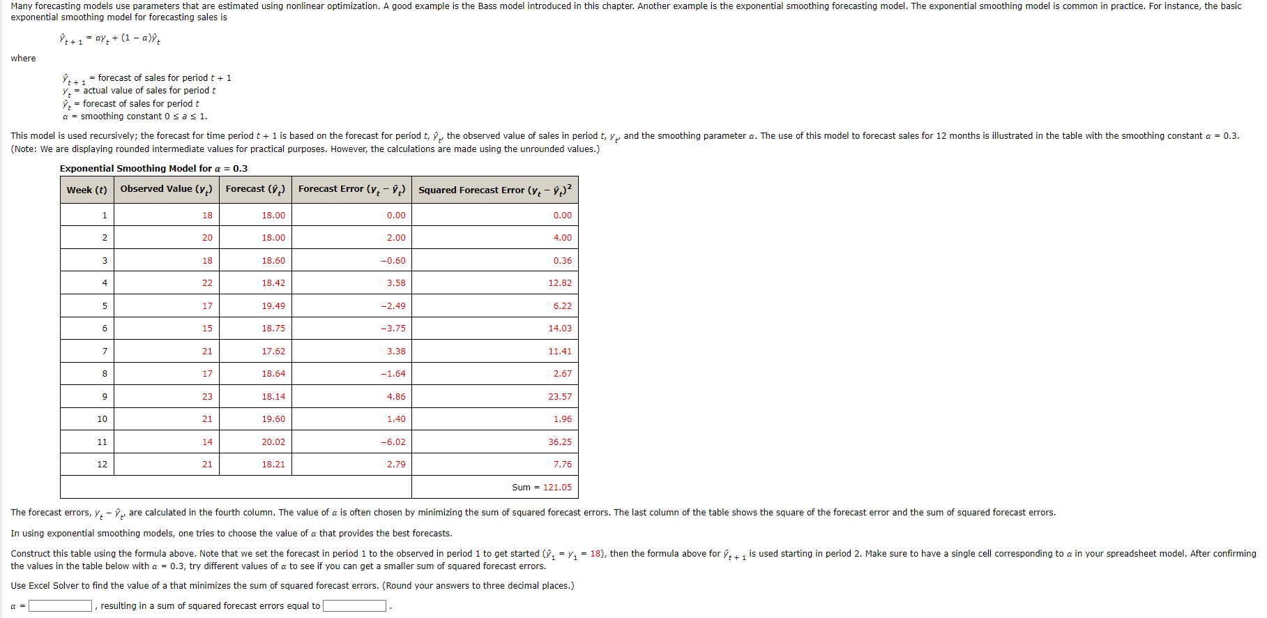  exponential smoothing model for forecasting sales is hat(y)t+1=yt+(1-)hat(y)t where hat(y)t+1= forecast