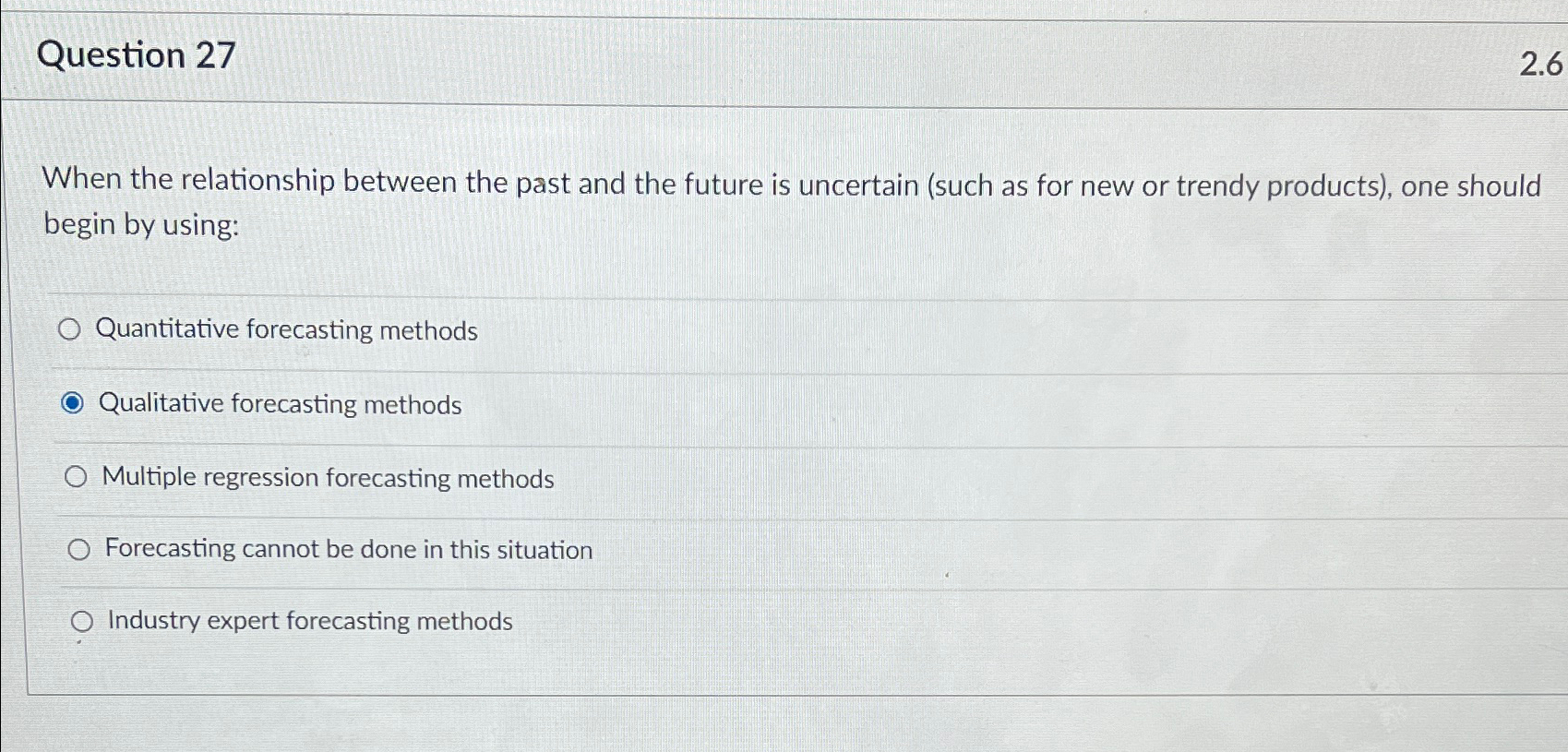  Question 27 2.6 When the relationship between the past and the