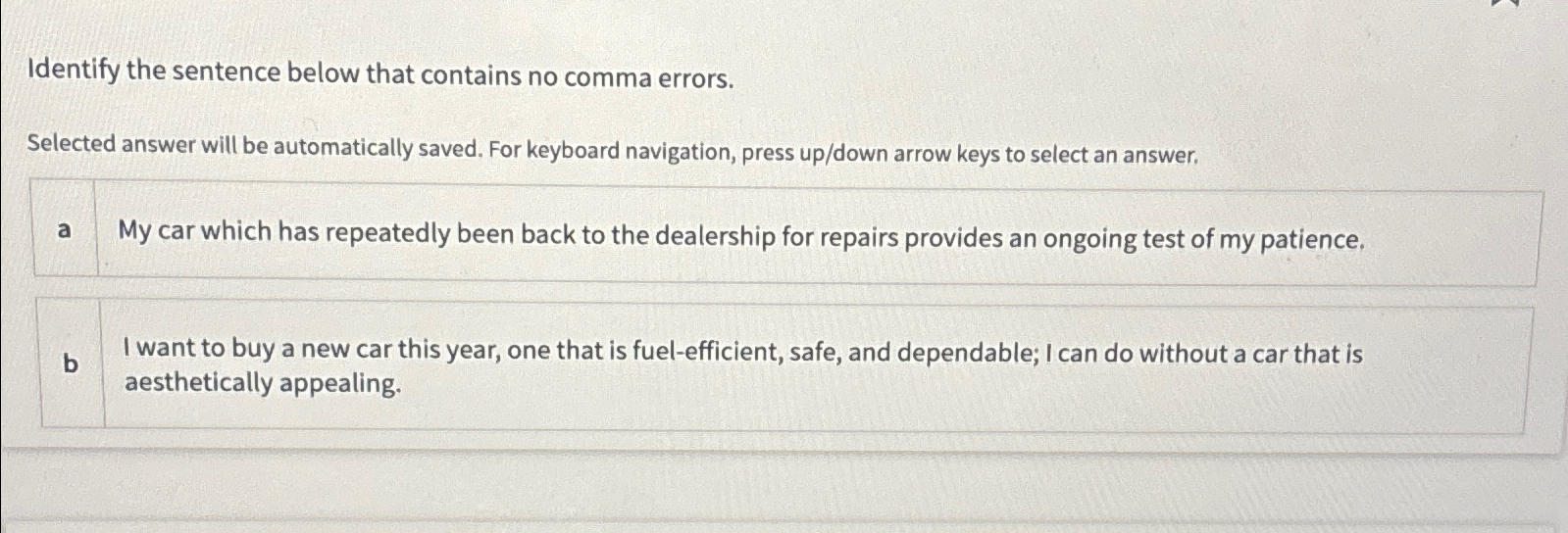 Identify the sentence below that contains no comma errors. Selected answer