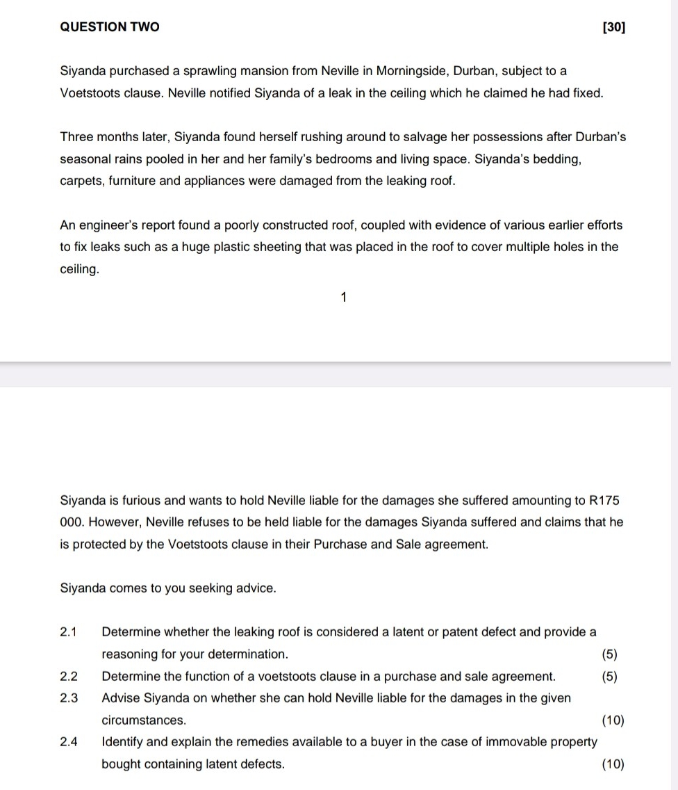  QUESTION TWO [30] Siyanda purchased a sprawling mansion from Neville in