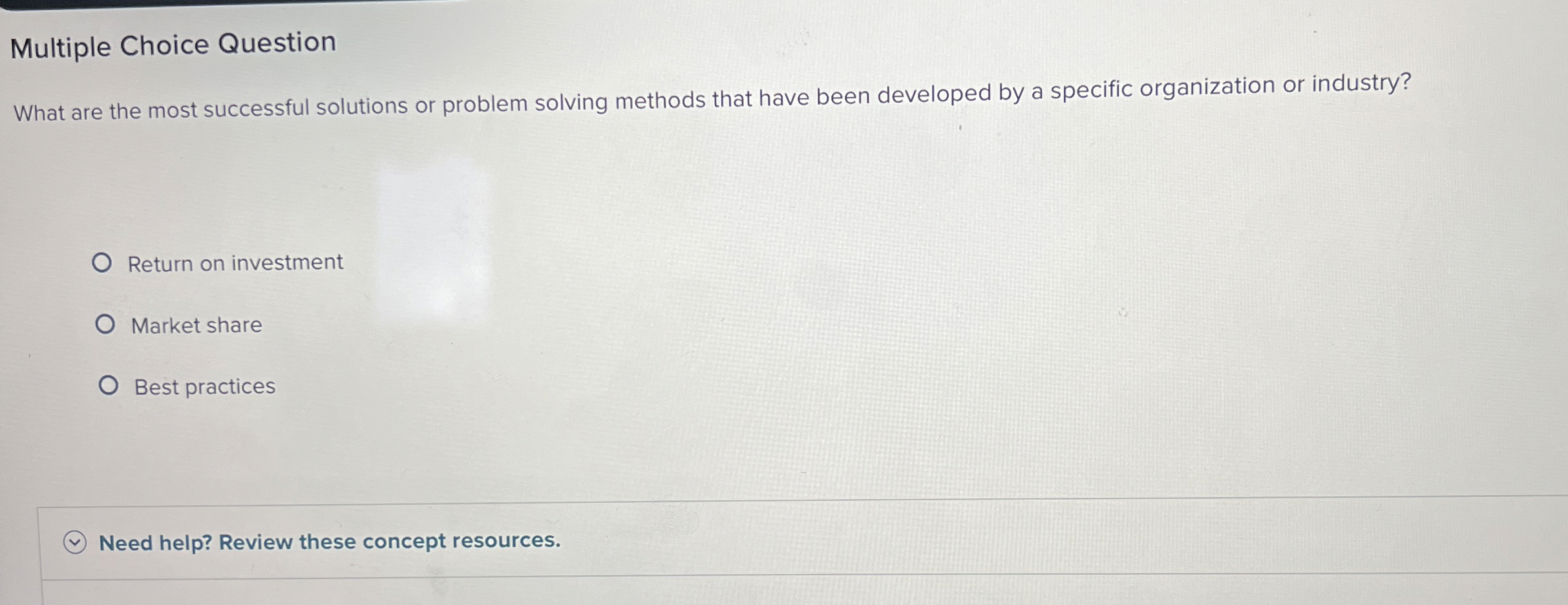  Multiple Choice Question What are the most successful solutions or problem