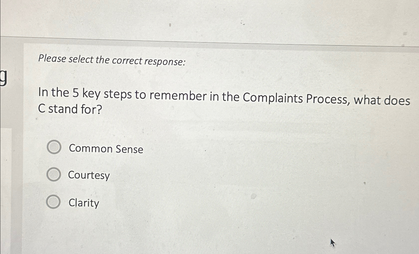 Please select the correct response: In the 5 key steps to