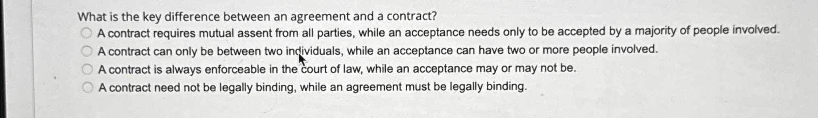  What is the key difference between an agreement and a contract?